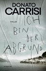 Ich bin der Abgrund - Donato Carrisi - 9783038820314