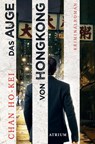 Das Auge von Hongkong - Chan Ho-Kei - 9783038821113