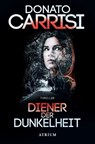 Diener der Dunkelheit - Donato Carrisi - 9783038821120