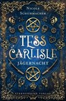Tess Carlisle (Band 2): Jägernacht - Nicole Schuhmacher - 9783038960522