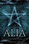 Alia (Band 4): Das Auge des Drachen - C. M. Spoerri - 9783038960874