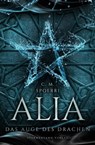 Alia (Band 4): Das Auge des Drachen - C. M. Spoerri - 9783038960980