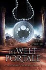 Die Weltportale (Band 3) - B. E. Pfeiffer - 9783038961536