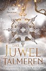 Das Juwel der Talmeren (Band 1) - C. M. Spoerri - 9783038962045