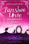Banshee Livie (Band 7): Revolution für Novizen - Miriam Rademacher - 9783038962403