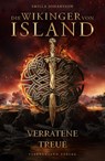 Die Wikinger von Island: Verratene Treue - Smilla Johansson - 9783038962816