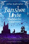 Banshee Livie (Band 11) - Miriam Rademacher - 9783038963769