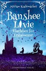 Banshee Livie (Band 11) - Miriam Rademacher - 9783038963776