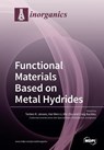 Functional Materials Based on Metal Hydrides - Torben R. Jensen - 9783038972822