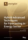 Hybrid Advanced Techniques for Forecasting in Energy Sector - WEI-CHIANG HONG - 9783038972907