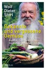 Bekannte und vergessene Gemüse - Wolf-Dieter Storl - 9783039021208