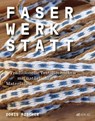 Faserwerkstatt - Doris Fischer - 9783039021888