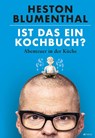 Ist das ein Kochbuch? - Heston Blumenthal - 9783039021918