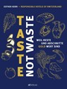 Taste not Waste - Esther Kern - 9783039022717