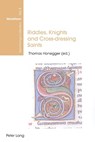 Riddles, Knights and Cross-dressing Saints - Thomas Honegger - 9783039103928