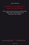 Everyday Life as Alternative Space in Exile Writing - Andrea Hammel - 9783039105243