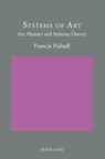 Systems of Art - Francis Halsall - 9783039110735