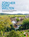 Zürcher Dorfwelten - Marianne Siegenthaler - 9783039130757