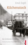 Kilchenstock - Emil Zopfi - 9783039130771