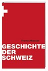 Geschichte der Schweiz - Thomas Maissen - 9783039191741