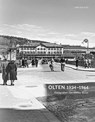 Olten 1934-1964 - Rolf Borer Mathis - 9783039196319
