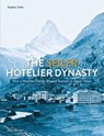 The Seiler Hotelier Dynasty - Stephan Seiler - 9783039196630