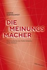 Die Meinungsmacher - Kaspar Silberschmidt - 9783039196821