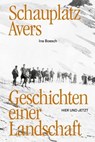 Schauplatz Avers - Ina Boesch - 9783039196906