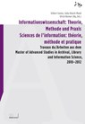 Informationswissenschaft: Theorie, Methode und Praxis / Sciences de l'information: théorie, méthode et pratique -  - 9783039198924