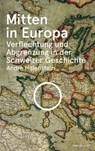 Mitten in Europa - André Holenstein - 9783039198931