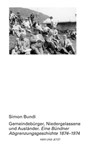 Gemeindebürger, Niedergelassene und Ausländer - Simon Bundi - 9783039199143