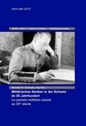 Militärisches Denken in der Schweiz im 20. Jahrhundert La pensée militaire suisse au 20e siècle -  - 9783039199242