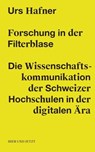 Forschung in der Filterblase - Urs Hafner - 9783039199648