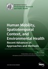 Human Mobility, Spatiotemporal Context, and Environmental Health - Mei-Po Kwan - 9783039211838