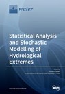 Statistical Analysis and Stochastic Modelling of Hydrological Extremes - Hossein Tabari - 9783039216642