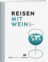 Reisen mit Wein - Chandra Kurt - 9783039220557