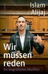 Wir müssen reden - Islam Alijaj ; Christine Loriol ; Christoph Keller - 9783039261024