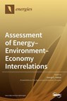 Assessment of Energy-Environment-Economy Interrelations - George E. Halkos - 9783039288090