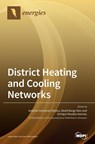 District Heating and Cooling Networks - ANTONIO COLM SANTOS - 9783039288397