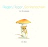 Regen, Regen, Sonnenschein - Yumi Shimokawara - 9783039340446