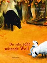 Der sehr, sehr wütende Wolf - Clementine Michel - 9783039340552