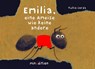 Emilia, eine Ameise wie keine andere - Tullio Corda - 9783039340576