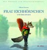 Frau Eichhörnchen -  - 9783039340651