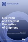 Electronic and Thermal Properties of Graphene - Kyong Yop Rhee - 9783039364008