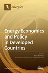 Energy Economics and Policy in Developed Countries - Almas Heshmati - 9783039432462
