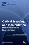 Optical Trapping and Manipulation - PHILIP JONES - 9783039435371
