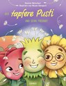 Der tapfere Pusti und seine Freunde - Damian Betschart - 9783039510368