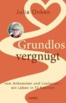 Grundlos vergnügt - Julia Onken - 9783039510535