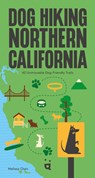 Dog Hiking Northern California - Melissa Chen - 9783039641031