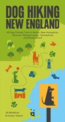 Dog Hiking New England: 42 Dog-Friendly Trails in Maine, New Hampshire, Vermont, Massachusetts, Connecticut and Rhode Island - Kristen Valenti - 9783039641215